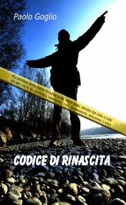 Copertina del libro "Codice di Rinascita" di Paolo Goglio